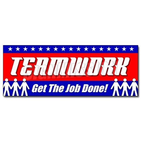 SIGNMISSION TEAMWORK GET JOB DONE! DECAL sticker safety insurance signage, 36" x 14", D-36 Teamwork Get Job Don D-36 Teamwork Get The Job Don
